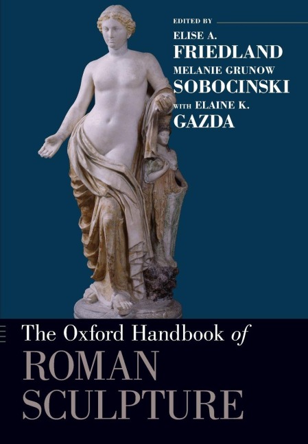 Oxford Handbook of Roman Sculpture - 