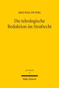 Cover-Bild zum Titel 'Die teleologische Reduktion im Strafrecht' von 'Kristina Peters'