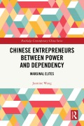 Cover-Bild zum Titel 'Chinese Entrepreneurs Between Power and Dependency' von 'Jasmine Wang'