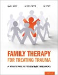 Cover-Bild zum Titel 'Family Therapy for Treating Trauma' von 'David R. Grove, Gilbert J. Greene, Mo Yee Lee'