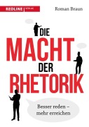 Cover-Bild zum Titel 'Die Macht der Rhetorik' von 'Roman Braun'