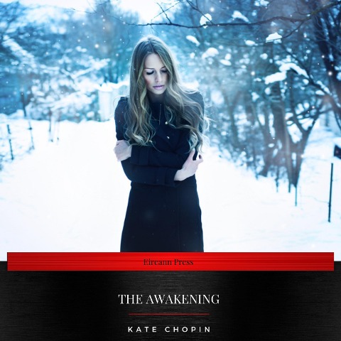 The Awakening - Kate Chopin
