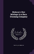 Cover-Bild zum Titel 'Blobson's Dire Mishaps in a Barn Storming Company' von 'Mortimer M. Shelley'