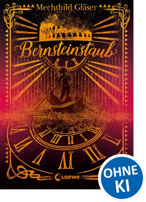 Ophelia und die Bernsteinchroniken - Mechthild Gläser