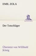 Cover-Bild zum Titel 'Der Totschläger (Ü: Willibald König)' von 'Emil Zola'