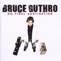 No Final Destination - Bruce Guthro