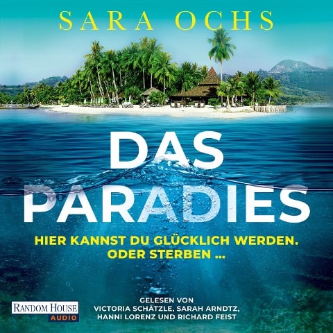 Das Paradies - Hier kannst du glücklich werden. Oder sterben ¿ - Sara Ochs