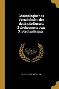 Chronologisches Verzeichniss der denkwürdigsten Bekehrungen vom Protestantismus. - Julius B. Hoeninghaus