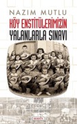 Cover-Bild zum Titel 'Köy Enstitülerimizin Yalanlarla Sinavi' von 'Nazim Mutlu'