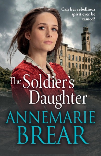The Soldier's Daughter - Annemarie Brear