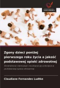 Cover-Bild zum Titel 'Zgony dzieci poni¿ej pierwszego roku ¿ycia a jako¿¿ podstawowej opieki zdrowotnej' von 'Claudiane Fernandes Ludtke'