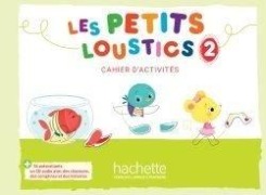 Cover-Bild zum Titel 'Les Petits Loustics 2 - Cahier d'activites' von 'Hugues Denisot'