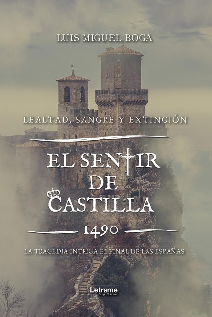 El sentir de Castilla - Luis Miguel Boga
