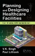 Cover-Bild zum Titel 'Planning and Designing Healthcare Facilities' von ''