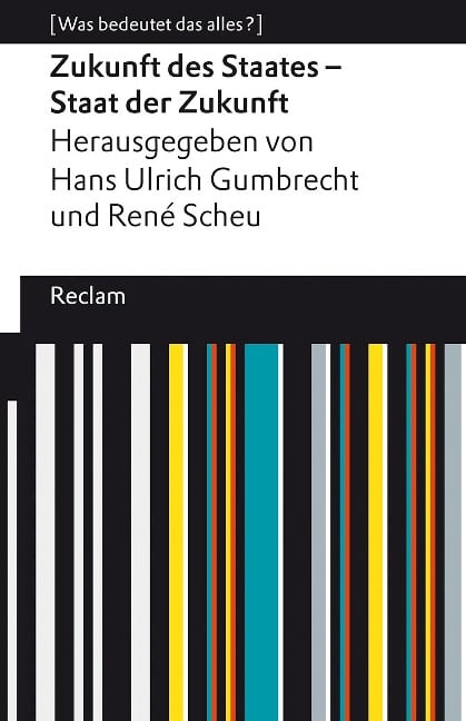 Zukunft des Staates - Staat der Zukunft - 