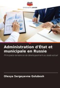 Cover-Bild zum Titel 'Administration d'État et municipale en Russie' von 'Olesya Sergeyevna Golubosh'