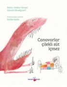 Cover-Bild zum Titel 'Canavarlar Cilekli Süt Icmez' von 'MariesHelne MariesHelène Versini'