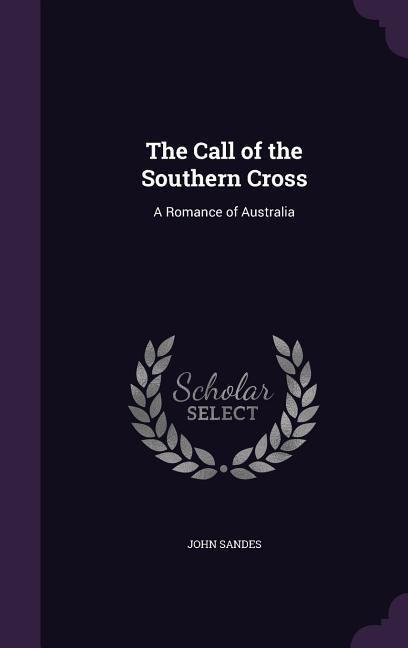 The Call of the Southern Cross - John Sandes