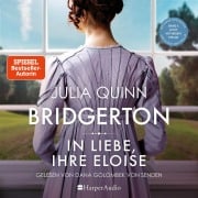 Cover-Bild zum Titel 'Bridgerton - In Liebe, Ihre Eloise (ungekürzt)' von 'Julia Quinn'