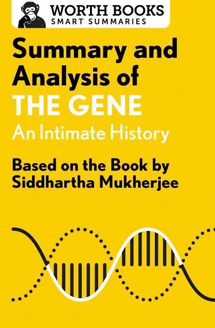 Summary and Analysis of The Gene - Worth Books