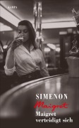 Cover-Bild zum Titel 'Maigret verteidigt sich' von 'Georges Simenon'