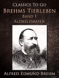 Cover-Bild zum Titel 'Brehms Tierleben. Band 1: Altweltsaffen' von 'Alfred Edmund Brehm'