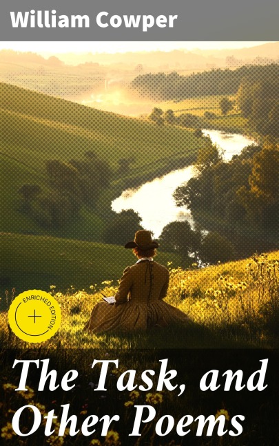 The Task, and Other Poems - William Cowper