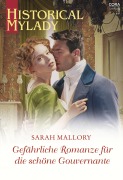 Cover-Bild zum Titel 'Gefährliche Romanze für die schöne Gouvernante' von 'Sarah Mallory'