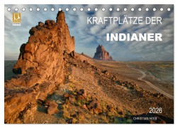 Cover-Bild zum Titel 'Kraftplätze der Indianer (Tischkalender 2026 DIN A5 quer), CALVENDO Monatskalender' von 'Christian Heeb'