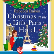 Cover-Bild zum Titel 'Christmas at the Little Paris Hotel' von 'Rebecca Raisin'