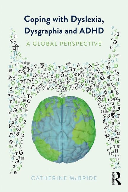 Coping with Dyslexia, Dysgraphia and ADHD - Catherine Mcbride
