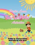 Porter Loves Spring Activities - Tracilyn George