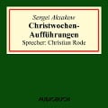 Cover-Bild zum Titel 'Christwochen-Aufführungen (Auszug aus: Familienchronik)' von 'Sergei Aksakow'