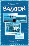 Cover-Bild zum Titel 'Balaton' von 'Noémi Kiss'