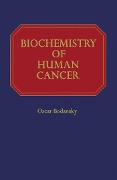 Cover-Bild zum Titel 'Biochemistry of Human Cancer' von 'Oscar Bodansky'