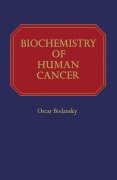 Cover-Bild zum Titel 'Biochemistry of Human Cancer' von 'Oscar Bodansky'