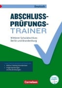 Abschlussprüfungstrainer Deutsch 10. Schuljahr - Berlin und Brandenburg - Mittlerer Schulabschluss - Thomas Brand, Sven Grünes