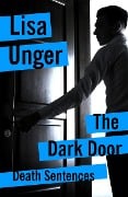 Cover-Bild zum Titel 'The Dark Door' von 'Lisa Unger'