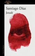 Cover-Bild zum Titel 'Jotadé' von 'Santiago Diaz'