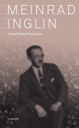 Cover-Bild zum Titel 'Grand Hotel Excelsior' von 'Meinrad Inglin'