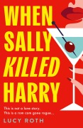 When Sally Killed Harry - Lucy Rath