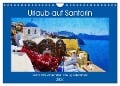 Urlaub auf Santorin - Gemalte Ansichten der Kykladeninsel (Wandkalender 2024 DIN A4 quer), CALVENDO Monatskalender - Anja Frost