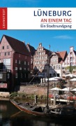 Cover-Bild zum Titel 'Lüneburg an einem Tag' von 'Kristina Kogel'