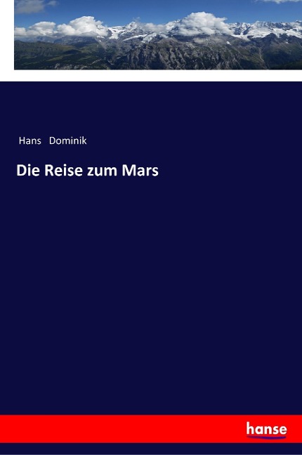 Die Reise zum Mars - Hans Dominik