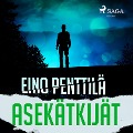 Asekätkijät - Eino Penttilä