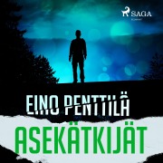 Cover-Bild zum Titel 'Asekätkijät' von 'Eino Penttilä'