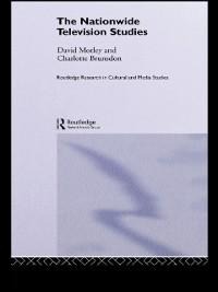 The Nationwide Television Studies - Charlotte Brunsdon, David Morley