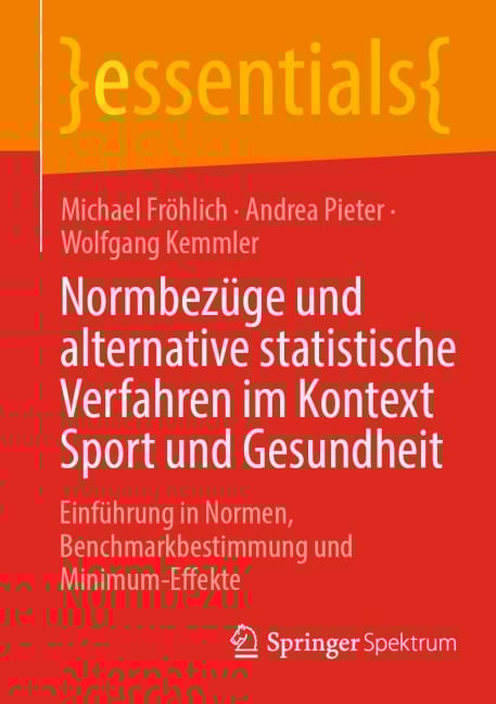 Normbezüge und alternative statistische Verfahren im Kontext Sport und Gesundheit - Michael Fröhlich, Andrea Pieter, Wolfgang Kemmler