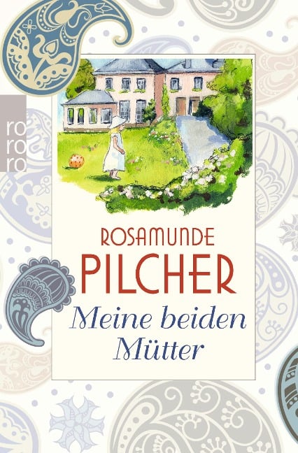 Meine beiden Mütter - Rosamunde Pilcher