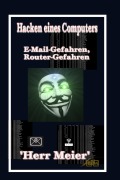 Cover-Bild zum Titel 'Hacken eines Computers' von ''Herr Meier''